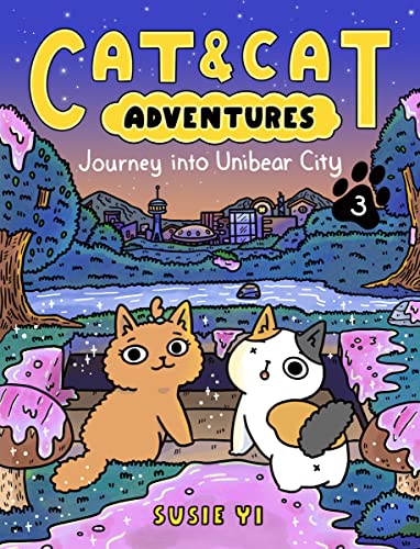 Cat & Cat Adventures: Journey into Unibear City (Cat & Cat Adventures, 3, Band 3)