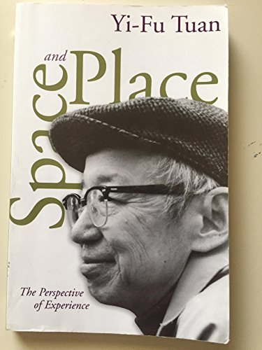 Space and Place: The Perspective of Experience von University of Minnesota Press