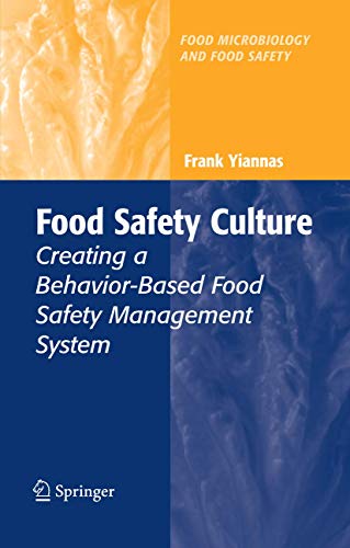 Food Safety Culture: Creating a Behavior-Based Food Safety Management System (Food Microbiology and Food Safety) von Springer