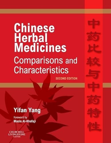 Chinese Herbal Medicines: Comparisons and Characteristics von Churchill Livingstone