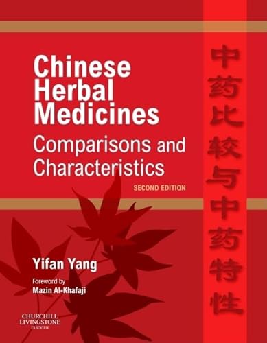 Chinese Herbal Medicines: Comparisons and Characteristics von Churchill Livingstone