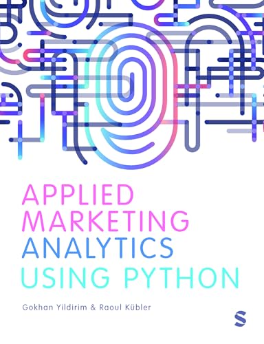 Applied Marketing Analytics Using Python von SAGE Publications Ltd