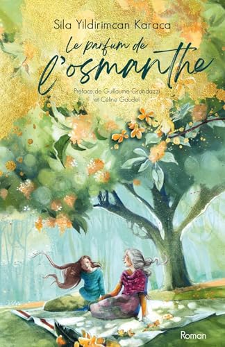 Le Parfum de l'osmanthe Le Parfum de l'osmanthe von Librinova