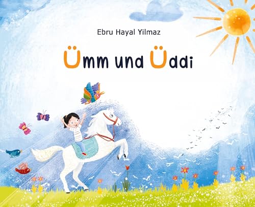 Kinderbuch Ümm und Üddi: Vorlesebuch ab 4 Jahre ― Fantasievolle Geschichten eines außergewöhnlichen Mädchens