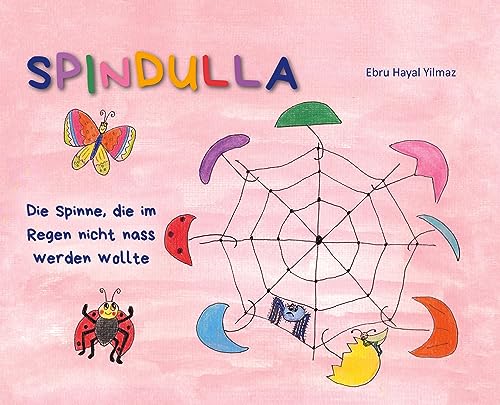 Spindulla: Die Spinne, die im Regen nicht nass werden wollte