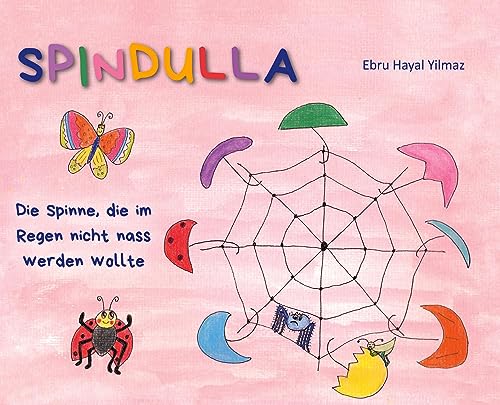 Spindulla: Die Spinne, die im Regen nicht nass werden wollte