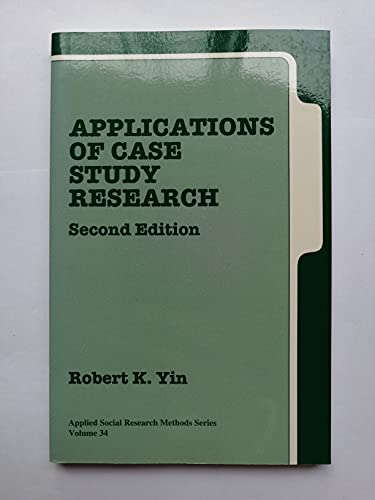 Applications of Case Study Research (Applied Social Research Methods Series)