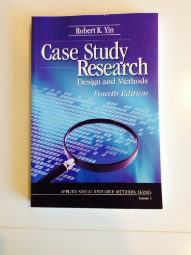 Case Study Research: Design and Methods (Applied Social Research Methods Series, Band 5)