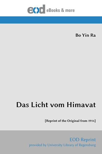 Das Licht vom Himavat: [Reprint of the Original from 1914]