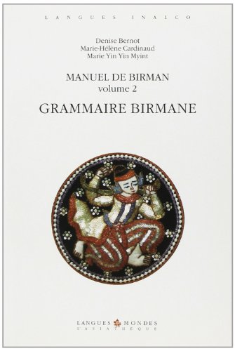 Manuel de Birman. Grammaire. Volume 2: Grammaire birmane