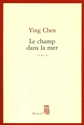 Le Champ dans la mer von Seuil