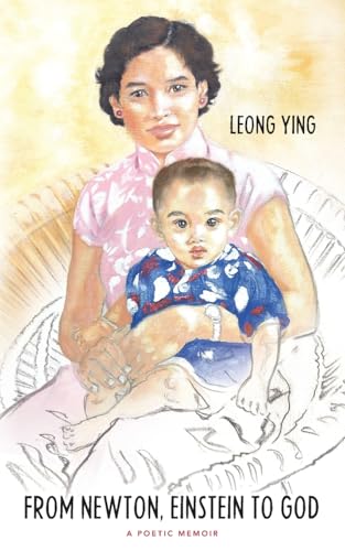 From Newton, Einstein to God: A Poetic Memoir von River Grove Books
