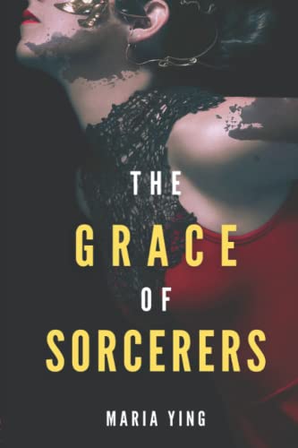 The Grace of Sorcerers (Those Who Break Chains, Band 1)