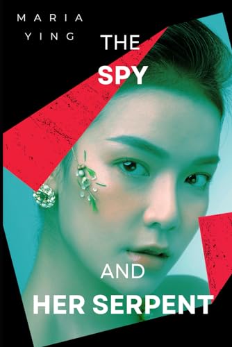 The Spy and Her Serpent (Those Who Bear Arms, Band 2)