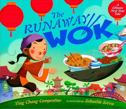 The Runaway Wok: A Chinese New Year Tale von Dutton