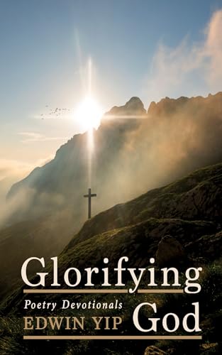 Glorifying God: Poetry Devotionals von Resource Publications