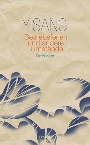 Betriebsferien und andere Umstände: Erzählungen