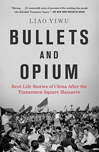 Bullets and Opium: Real-Life Stories of China After the Tiananmen Square Massacre Bullets and Opium: Real-Life Stories of China After the Tiananmen Square Massacre von Atria/One Signal Publishers