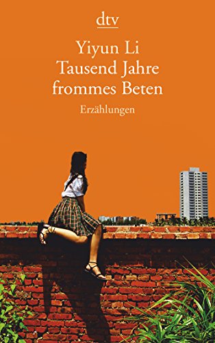 Tausend Jahre frommes Beten: Erzählungen