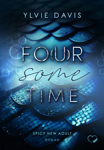 Fo(u)r Some Time: Spicy New Adult von Federherz Verlag (Nova MD)