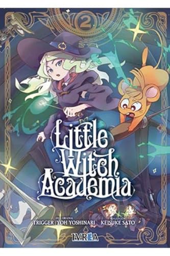 LITTLE WITCH ACADEMIA N 02 LITTLE WITCH ACADEMIA N 02 von Editorial Ivrea