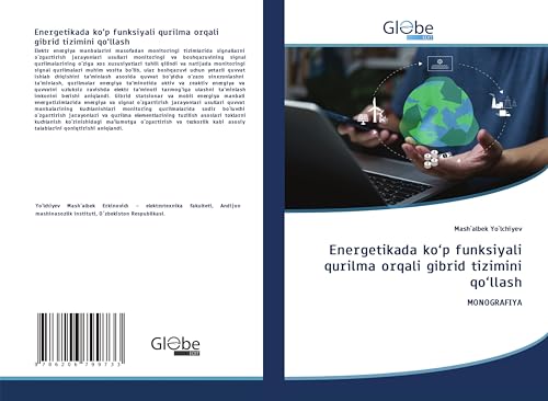 Energetikada ko¿p funksiyali qurilma orqali gibrid tizimini qo¿llash: MONOGRAFIYA von GlobeEdit