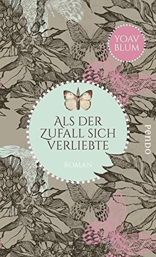 Als der Zufall sich verliebte: Roman Als der Zufall sich verliebte: Roman
