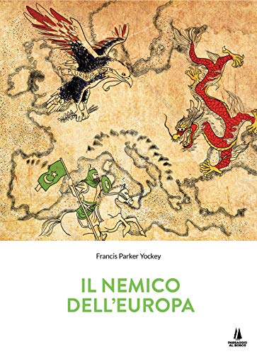Il nemico dell'Europa (Sempreverdi) von Passaggio al Bosco