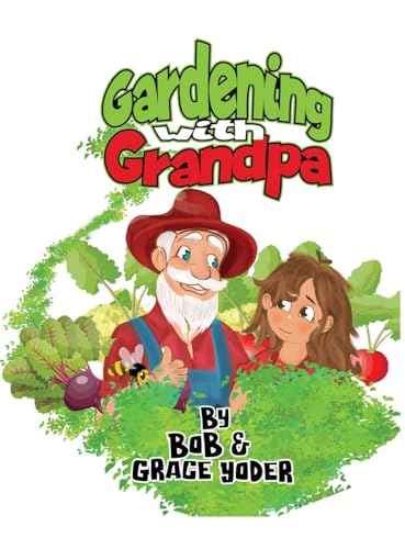Gardening with Grandpa von Parker Publishers