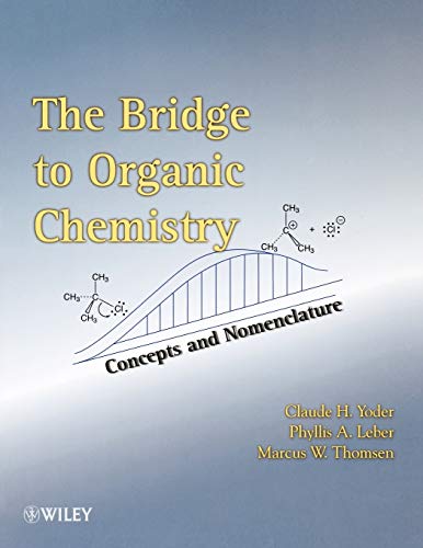 The Bridge To Organic Chemistry: Concepts and Nomenclature