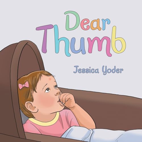 Dear Thumb von Archway Publishing