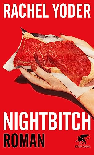 Nightbitch: Roman von Klett-Cotta