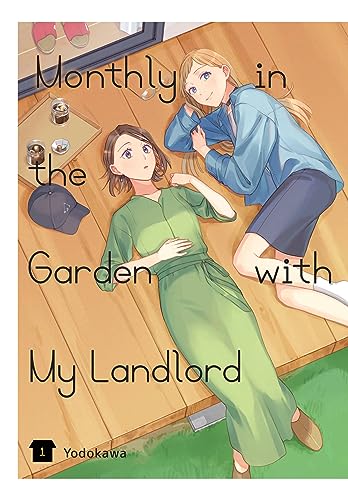 Monthly in the Garden with My Landlord, Vol. 1: Volume 1 (MONTHLY IN GARDEN WITH MY LANDLORD GN)