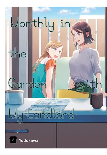 Monthly in the Garden with My Landlord, Vol. 2 (MONTHLY IN GARDEN WITH MY LANDLORD GN)