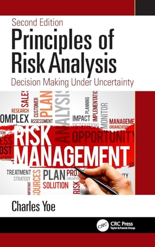 Principles of Risk Analysis: Decision Making Under Uncertainty von CRC Press