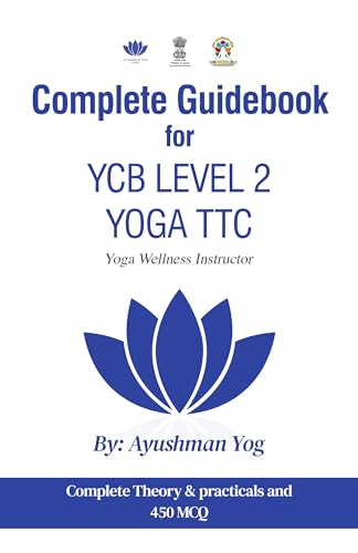 Complete Guidebook For YCB Level 2 Yoga TTC : Yoga Wellness Instructor von Clever Fox Publishing