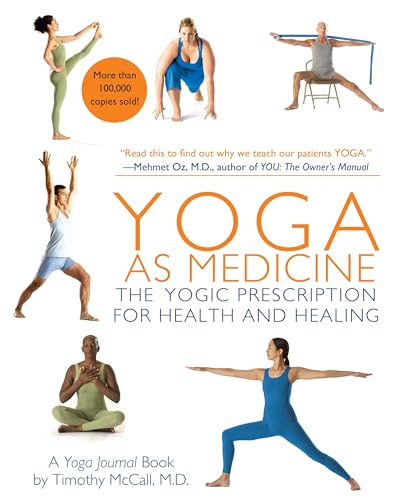Yoga as Medicine: The Yogic Prescription for Health and Healing Yoga as Medicine: The Yogic Prescription for Health and Healing von Bantam