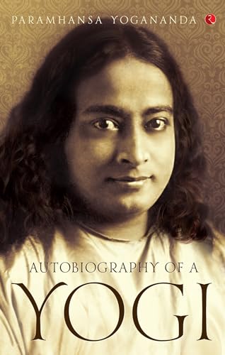 Autobiography of a Yogi Autobiography of a Yogi