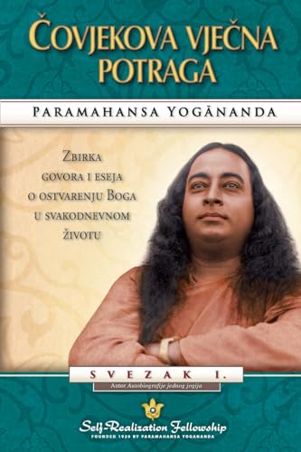 Čovjekova Vječna Potraga (Man's Eternal Quest Croatian) von Self-Realization Fellowship,U.S.