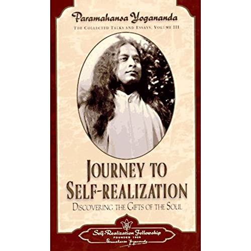 Journey to Self-Realization: Collected Talks and Essays on Realizing God in Daily Life Vol III