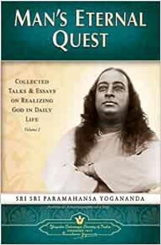 Man's Eternal Quest Man's Eternal Quest von Yogoda Satsanga Society of India