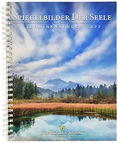 Spiegelbilder der Seele: Terminkalender 2022 Spiegelbilder der Seele: Terminkalender 2022