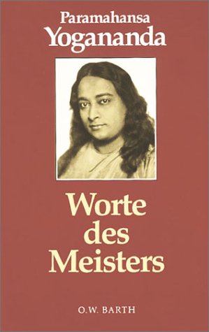 Worte Des Meisters: Inspirierende Ratschlage an Seine Junger Worte Des Meisters: Inspirierende Ratschlage an Seine Junger