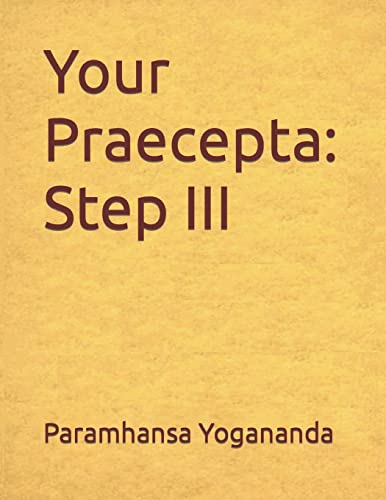Your Praecepta: Step III