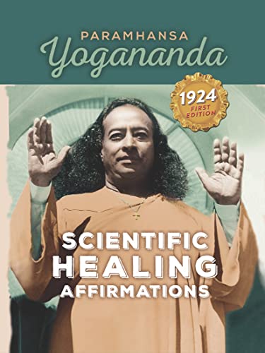Scientific Healing Affirmations: From the Original 1924 First Edition