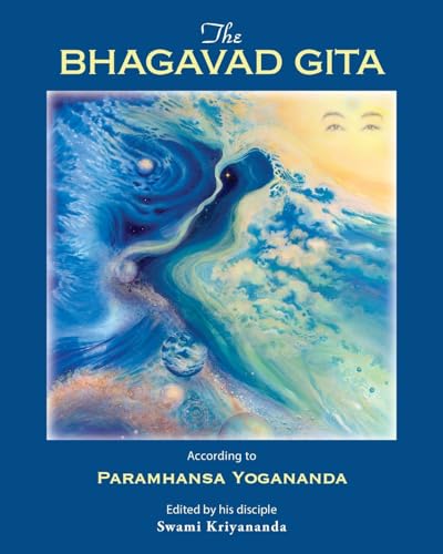 The Bhagavad Gita: According to Paramhansa Yogananda von Crystal Clarity Publishers