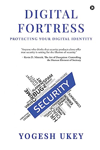 Digital Fortress: Protecting Your Digital Identity von Notion Press