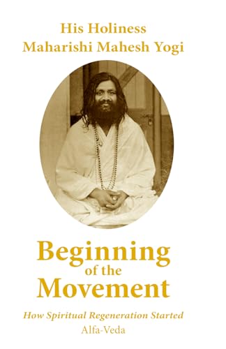 Beginning of the Movement: How Spiritual Regeneration Started