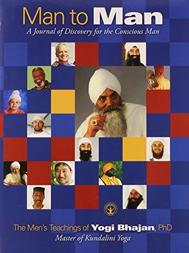 Man to Man:The Men's Teachings Of Yogi Bhajan, PhD