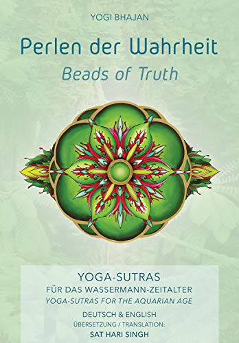 Perlen der Wahrheit - Beads of Truth: 400 Sutras für das Wassermann-Zeitalter - 400 Sutras for the Aquarian Age (Yogi Press) von Yogi Press Sat Nam Media